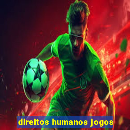 direitos humanos jogos